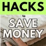 someone holding a stack of towels with the title, "Easy Laundry Hacks to Save Money".