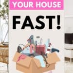 A box full of junk with the title, "Declutter Your House Fast: Easy Tips".