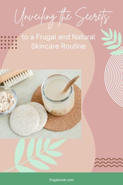 A jar of coconut oil and face scrubbers and brush with the title, "Unveiling the Secrets to a Frugal and Natural Skincare Routine.