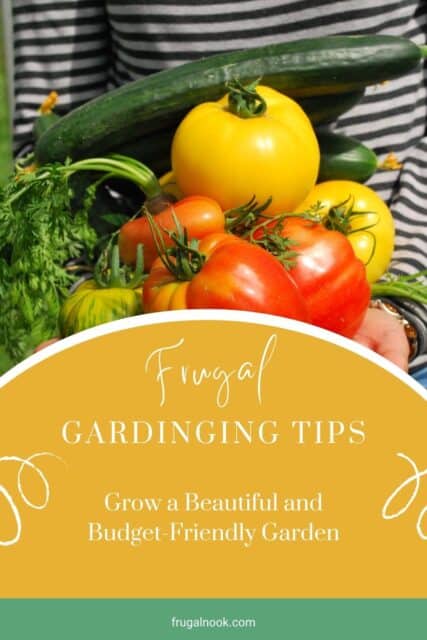 A person is carrying a bunch of vegetables with the title, "Frugal Gardening Tips: Grow a beautiful and Budget Friendly Garden.