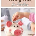 Someone is putting a coin into a pink piggy bank - frugal living tips for families