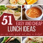 Lots of lunch pictures with the title, "51 Easy and Cheap Lunch Ideas That You Can Make Quickly and Stay in Budget."