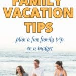 a family running on the beach with the title, 29 Frugal Family Vacation Tips: Plan a Fun Family Trip on a Budget."