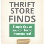 A treasure chest with the title, "Thrift Store Finds: Simple tips so You Can Find a Treasure Too!"