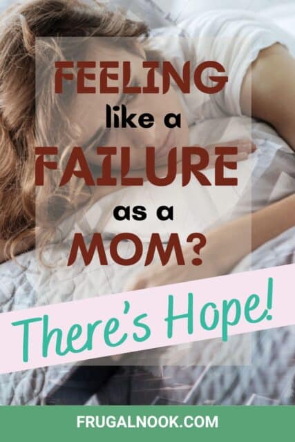 a mom laying across a bed with the title, "Feeling Like a Failure as a Mom?: There's Hope!".