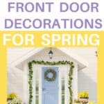 a front entry way decorated with lots of colorful flowers and plants with the title, "Ideas for Front Door Decorations for Spring."