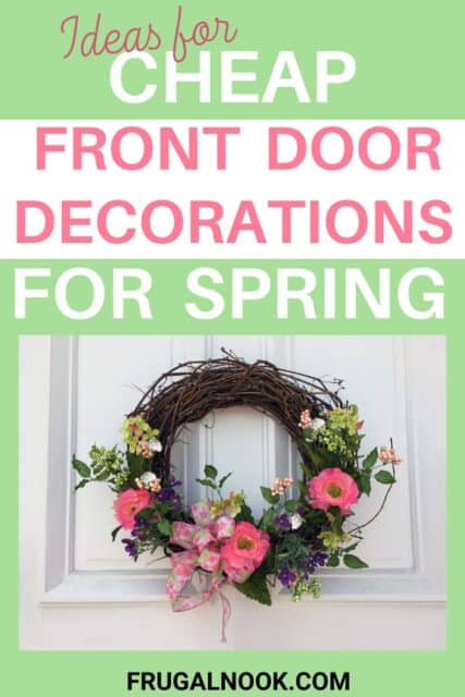 a wreath with colorful flowers with the words, "Ideas for Front Door Decorations for Spring."