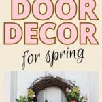 a wreath on a door with the title, "Cheap Front Door Decor for Spring".