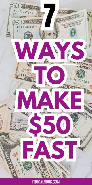 Money with the title, "7 Ways to Make $50 Fast."