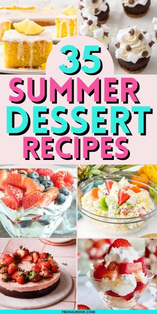 A collage of various summer desserts, featuring a lemon cake, chocolate cupcakes, a fruit salad, a strawberry cheesecake, and a layered parfait, with the text "35 Summer Dessert Recipes" prominently displayed at the center.
